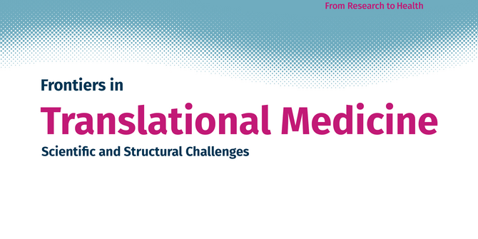 BIH Lecture Series, Frontiers in Translational Medicine, Scientific and Structural Challenges