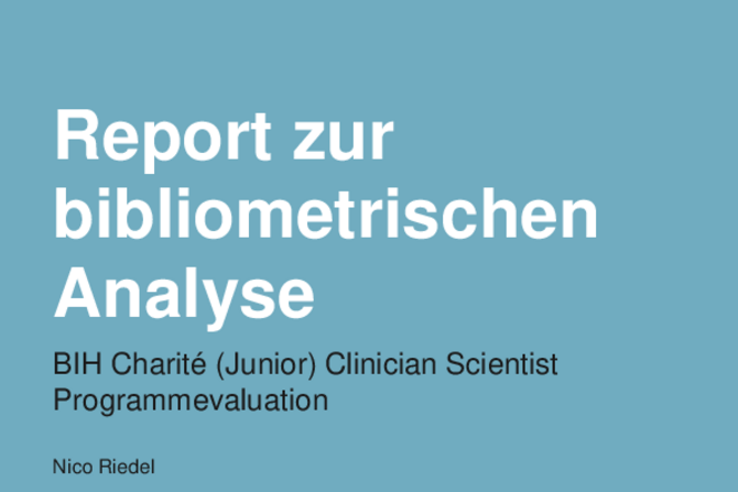 BIH Charité CSP Bibliometrie Report BIH Charité CSP Bibliometrie Report